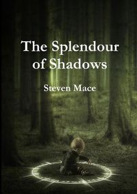 Cover image for The Splendour of Shadows