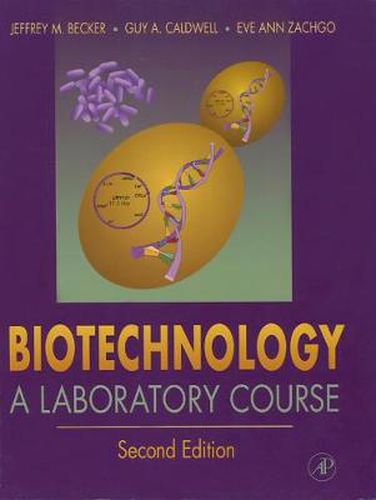 Biotechnology: A Laboratory Course