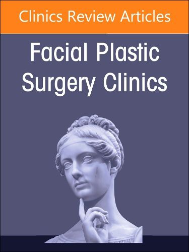 Cover image for Partial to Total Nasal Reconstruction, An Issue of Facial Plastic Surgery Clinics of North America: Volume 32-2