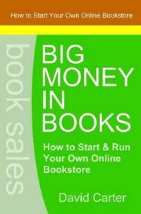 Cover image for Big Money in Books