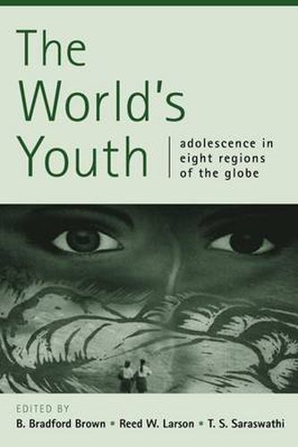 Cover image for The World's Youth: Adolescence in Eight Regions of the Globe