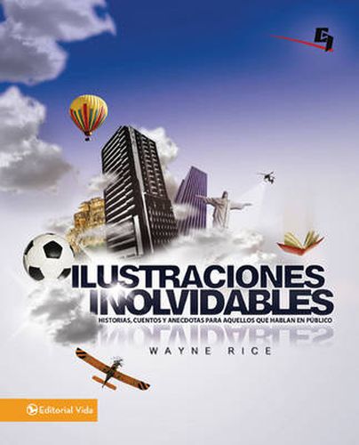 Cover image for Ilustraciones Inolvidables: Historias, cuentos y anecdotas para aquellos que hablan en publico
