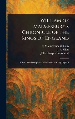 Cover image for William of Malmesbury's Chronicle of the Kings of England