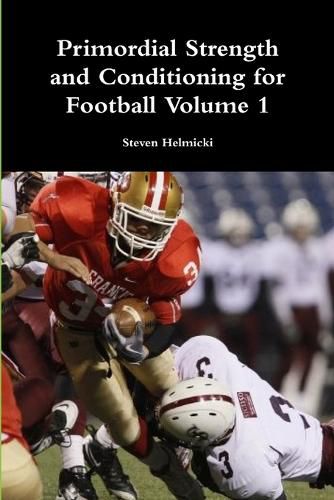 Cover image for Primordial Strength and Conditioning for Football Volume 1