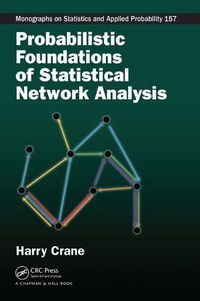 Cover image for Probabilistic Foundations of Statistical Network Analysis