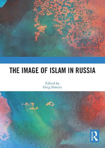 Cover image for The Image of Islam in Russia