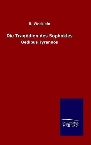 Die Tragoedien des Sophokles