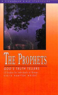 Cover image for The Prophets: God's Truth Tellers