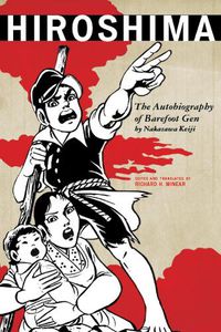 Cover image for Hiroshima: The Autobiography of Barefoot Gen