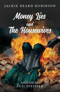 Cover image for Money Lies and The Housewives