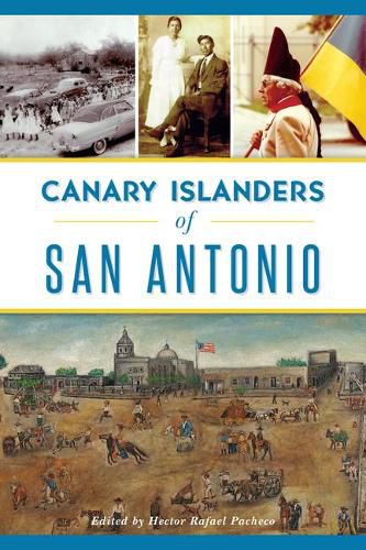 Cover image for Canary Islanders of San Antonio