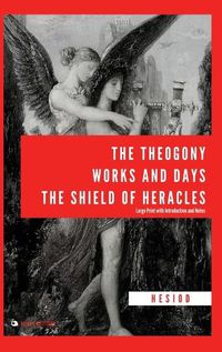 Cover image for The Theogony, Works and Days, The Shield of Heracles