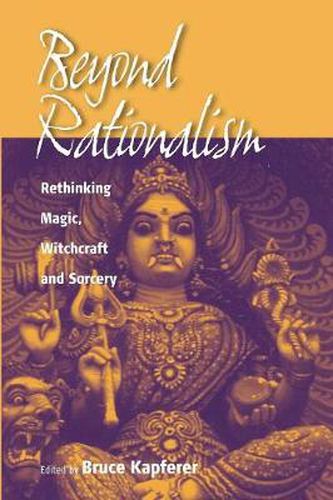 Cover image for Beyond Rationalism: Rethinking Magic, Witchcraft and Sorcery