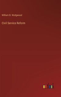 Cover image for Civil Service Reform