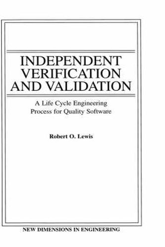 Cover image for Independent Verification and Validation: Life Cycle Engineering Process for Quality Software