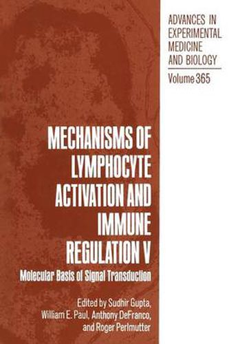 Mechanisms of Lymphocyte Activation and Immune Regulation V: Molecular Basis of Signal Transduction