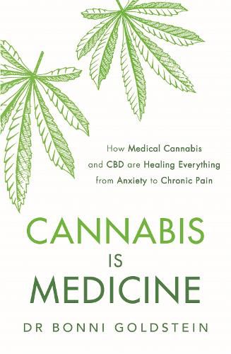 Cover image for Cannabis is Medicine: How CBD and Medical Cannabis are Healing Everything from Anxiety to Chronic Pain