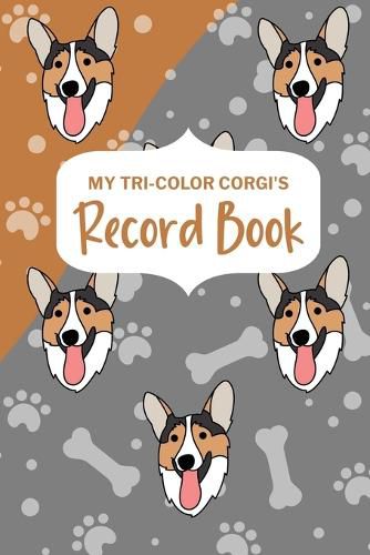 Cover image for My Tri-Color Corgi's Record Book