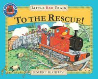 Cover image for The Little Red Train: To The Rescue