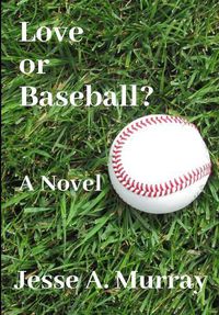 Cover image for Love or Baseball?