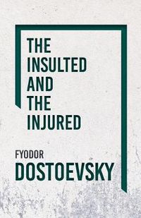 Cover image for The Insulted And Injured