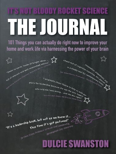 Cover image for It's Not Bloody Rocket Science Journal: 101 Things You Can Actually Do Right Now To Improve Your Home and Work Life