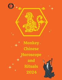 Cover image for Monkey Chinese Horoscope and Rituals 2024