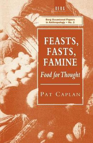 Cover image for Feasts, Fasts, Famine: Food for Thought: Food for Thought