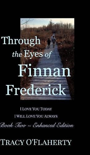 Cover image for Through the Eyes of Finnan Frederick - Book Two - Enhanced Edition