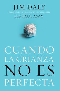 Cover image for Cuando La Crianza No Es Perfecta