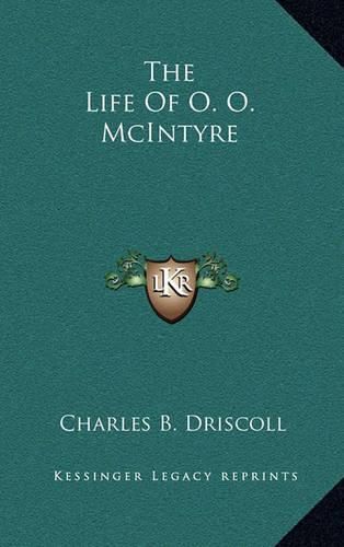 Cover image for The Life of O. O. McIntyre