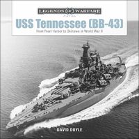 Cover image for USS Tennessee (BB43): From Pearl Harbor to Okinawa in World War II