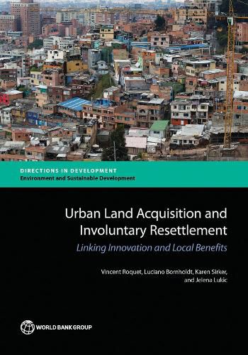 Cover image for Urban land acquisition and involuntary resettlement: linking innovation and local benefits