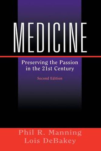 Cover image for Medicine: Preserving the Passion in the 21st Century