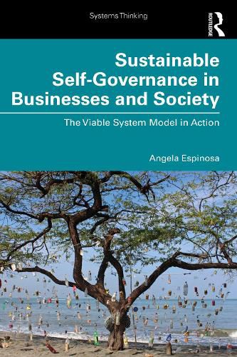 Cover image for Sustainable Self-Governance in Businesses and Society: The Viable System Model in Action