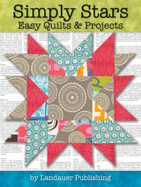 Cover image for Simply Stars: Easy Quilts & Projects