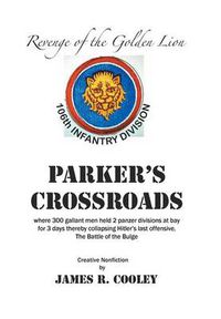 Cover image for Parker's Crossroads: Revenge of the Golden Lion