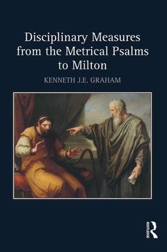 Cover image for Disciplinary Measures from the Metrical Psalms to Milton