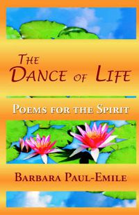 Cover image for The Dance of Life - Poems for the Spirit