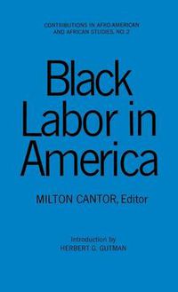 Cover image for Black Labor in America