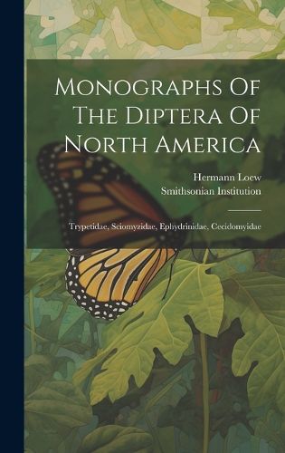 Cover image for Monographs Of The Diptera Of North America