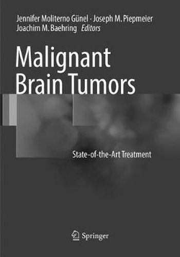 Cover image for Malignant Brain Tumors: State-of-the-Art Treatment