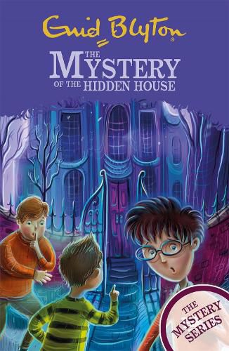 The Find-Outers: The Mystery Series: The Mystery of the Hidden House: Book 6