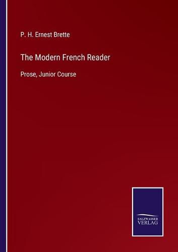 Cover image for The Modern French Reader: Prose, Junior Course