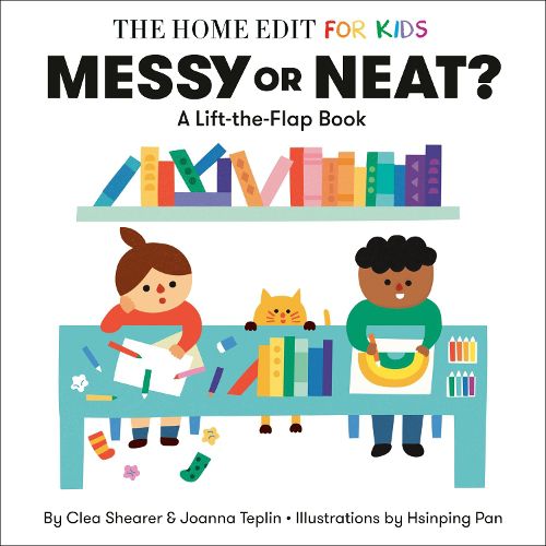 Cover image for Messy or Neat?: A Lift-the-Flap Book