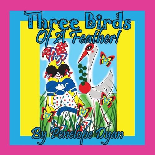 Cover image for Three Birds Of A Feather!