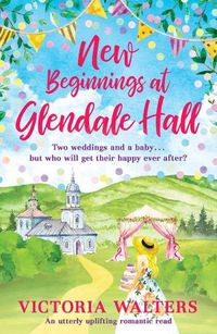 Cover image for New Beginnings At Glendale Hall