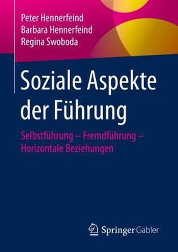 Cover image for Soziale Aspekte Der Fuhrung: Selbstfuhrung - Fremdfuhrung - Horizontale Beziehungen