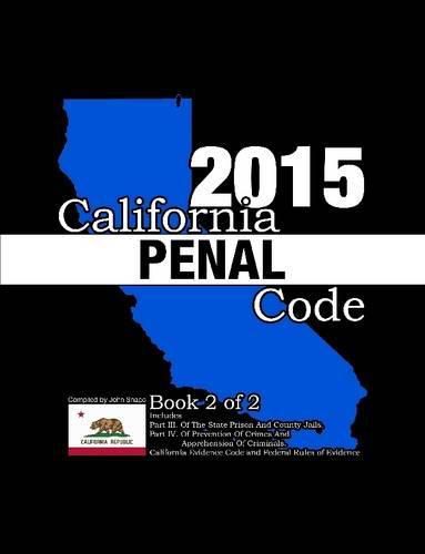 Cover image for California Penal Code and Evidence Code 2015 Book 2 of 2