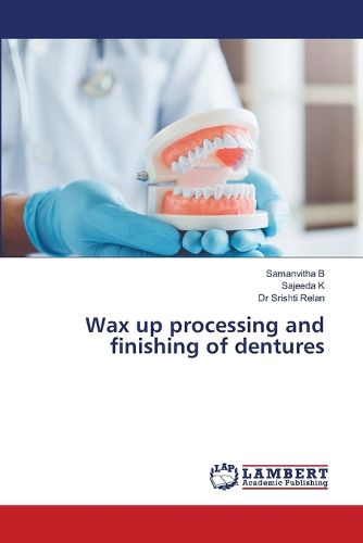 Cover image for Wax up processing and finishing of dentures